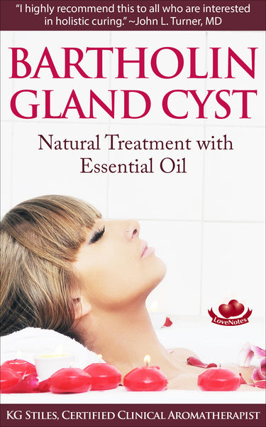 Bartholin Gland Cyst - Natural Treatment With Essential Oil - By KG Stiles-ebook-PurePlant Essentials