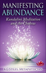Manifesting Abundance - Kundalini Meditation & The Chakras - By KG Stiles-ebook-PurePlant Essentials