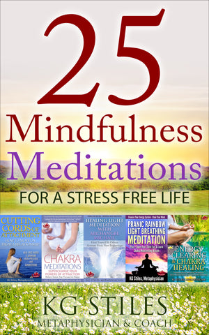 25 Must Know Mindfulness Meditations for a Stress Free Life - (BUY BUNDLE & SAVE) - SAVE Up to 75%-ebook-PurePlant Essentials