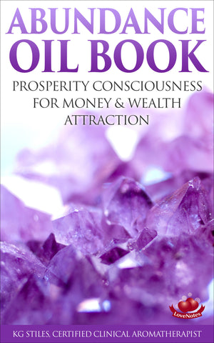 Abundance Oil Book - for Wealth Attraction & Prosperity Consciousness - By KG Stiles-ebook-PurePlant Essentials
