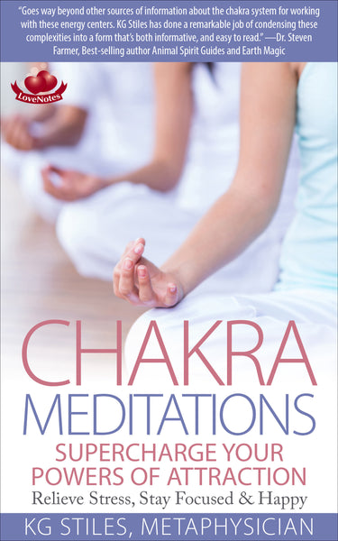 Chakra Meditations - Supercharge Your Powers of Attraction - Relieve Stress, Stay Focused & Happy - By KG Stiles-ebook-PurePlant Essentials