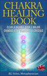 Chakra Healing Book - Clear & Balance Your 7 Major Chakras - with Gemstones & Crystals - By KG Stiles-ebook-PurePlant Essentials