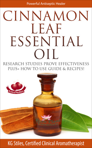 Cinnamon Leaf Essential Oil - Powerful Antiseptic Healer - By KG Stiles-ebook-PurePlant Essentials