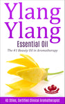 Essential Oil - Ylang Ylang - #1 Beauty Oil In Aromatherapy - By KG Stiles-ebook-PurePlant Essentials