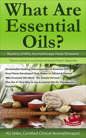 Essential Oils - What Are Essential Oils? - Mystery of Why Aromatherapy Heals Revealed - By KG Stiles-ebook-PurePlant Essentials