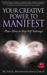 Creative Power to Manifest - Plus How to Stop Self Sabotage - By KG Stiles-ebook-PurePlant Essentials